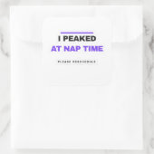 I Peaked At Nap Time Funny Sticker (Tas)