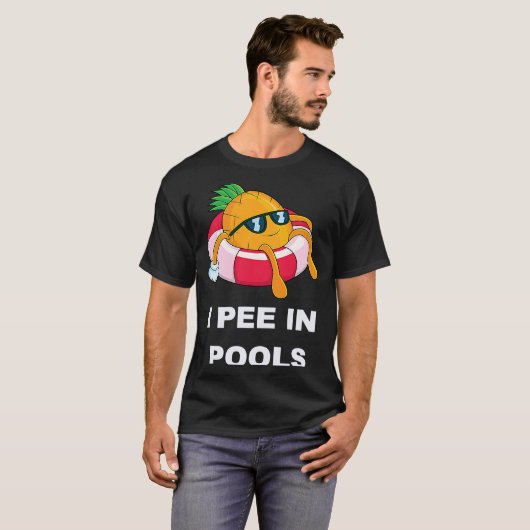 I Pee In Pools  1 T-shirt (Voorkant volledig)