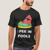 I Pee In Pools 3 T-shirt (Voorkant)