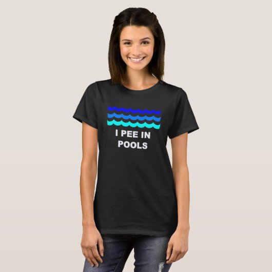 I Pee In Pools T-shirt (Voorkant volledig)