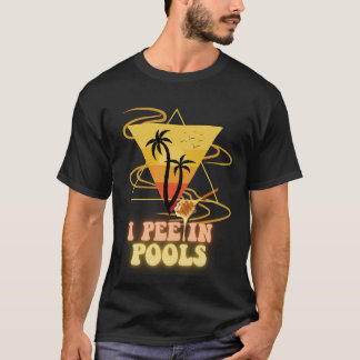I Pee in Pools T-shirt: Zomerzwemmen zwemliefhebbe T-shirt