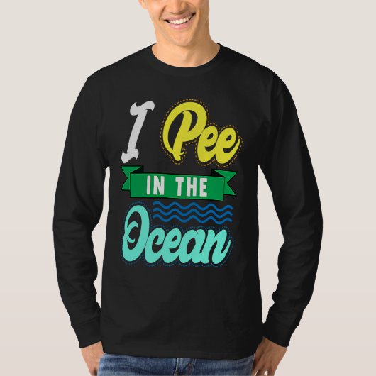 I Pee In The Ocean Funny Beach Vacation T-shirt (Voorkant)
