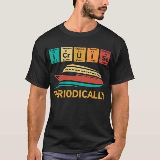 I Periodiek cruise Funny Periodic Table T-shirt (Voorkant)