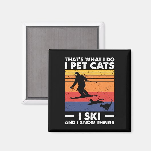I Pet Cats I Ski And I Know Things  Magneet (Voorkant / Achterkant)