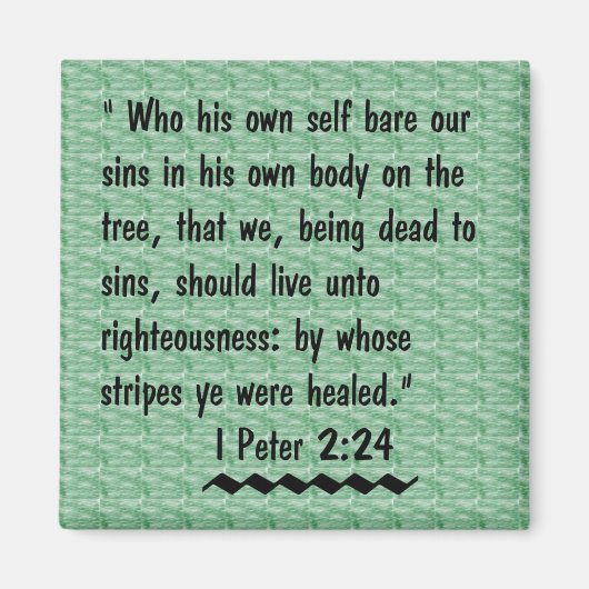 I Peter 2:24 scripture magnet (Voorkant)