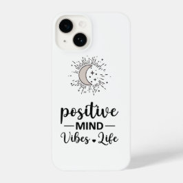 I Phone Case "Positive Mind Vibes Life" iPhone 14 Hoesje