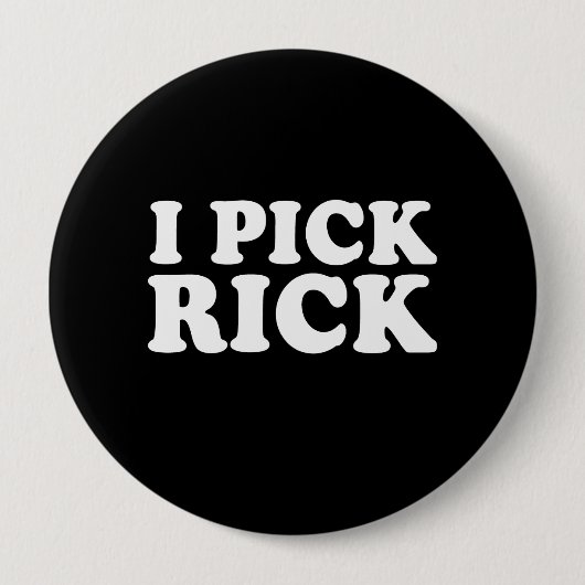 I PICK RICK (wit) Ronde Button 4,0 Cm (Voorkant)