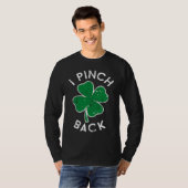 I Pinch Back Lucky C St Patrick's Day Distress T-shirt (Voorkant volledig)