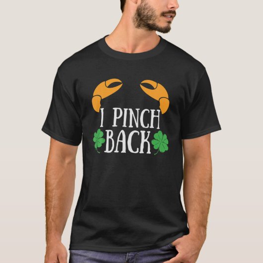 I Pinch Terug Crab Leaf Clover St Patrick Day Matc T-shirt (Voorkant)