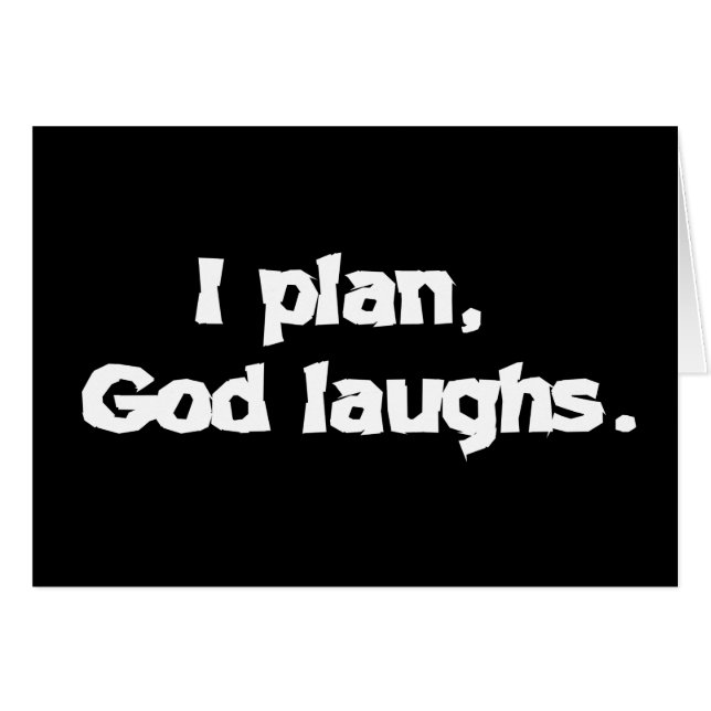 I Plan God Laughs Funny Recovery Spiritueel Quote (Voorkant Horizontaal)