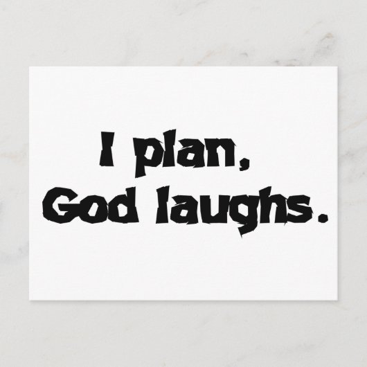 I Plan God Laughs Funny Recovery Spiritueel Quote Briefkaart (Voorkant)