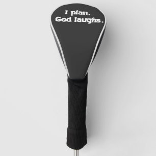 I Plan God Laughs Funny Recovery Spiritueel Quote Golfheadcover
