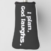 I Plan God Laughs Funny Recovery Spiritueel Quote Golfheadcover (Draai 90)