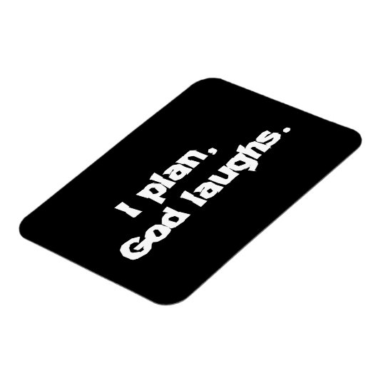 I Plan God Laughs Funny Recovery Spiritueel Quote Magneet (Linkerzijde)