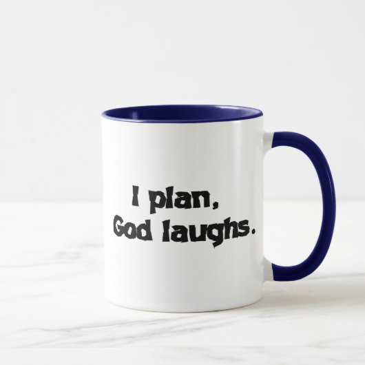 I Plan God Laughs Funny Recovery Spiritueel Quote Mok (Rechts)