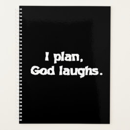 I Plan God Laughs Funny Recovery Spiritueel Quote Planner