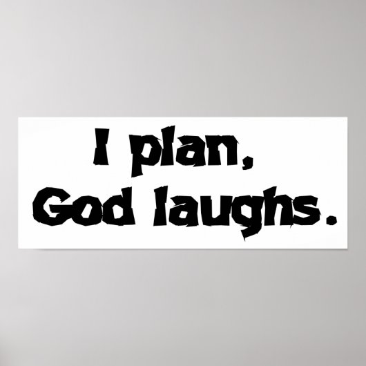 I Plan God Laughs Funny Recovery Spiritueel Quote Poster (Voorkant)