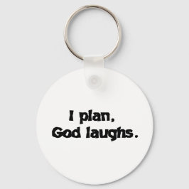 I Plan God Laughs Funny Recovery Spiritueel Quote Sleutelhanger