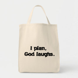 I Plan God Laughs Funny Recovery Spiritueel Quote Tote Bag
