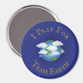 "I Play for Team Earth" Aangepast wereldwijd activ Magneet (Voorkant / Achterkant)
