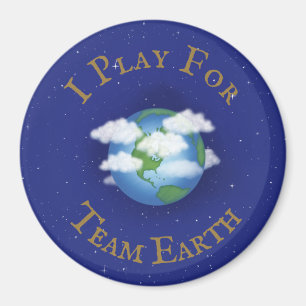 "I Play for Team Earth" Aangepast wereldwijd activ Magneet