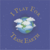 "I Play for Team Earth" Message of Unity Sticker (Voorkant)