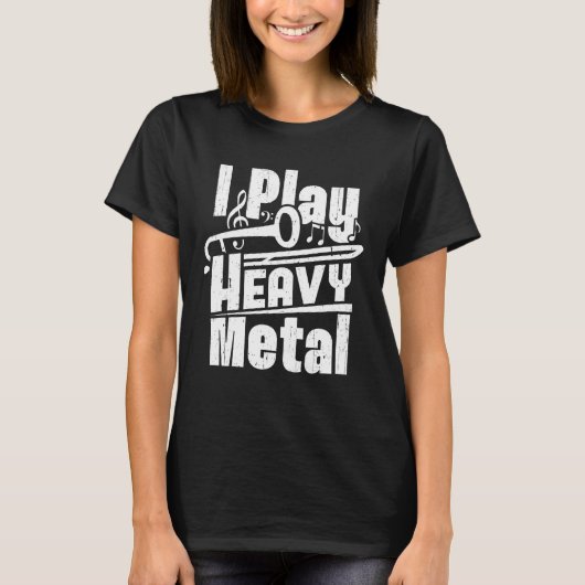 I Play Heavy Metal Trombone Player Trombonist T-shirt (Voorkant)
