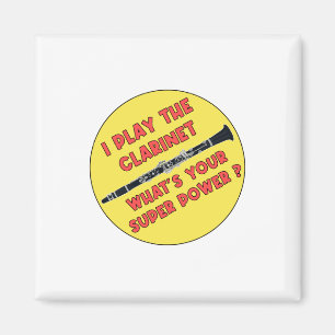 I Play The Clarinet What's Your Super Power? Magneet