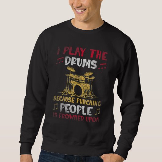 I play the drums Drummer Design Trui (Voorkant)