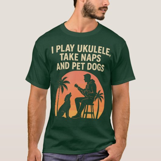I play ukulele, pet dogs and take naps - T-Shirt (Voorkant)