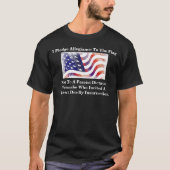 I Pledge Allegiance To The Flag Not............... T-shirt (Voorkant)