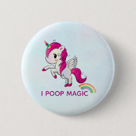 I Poop Magic Funny Unicorn Gezegde Ronde Button 5,7 Cm