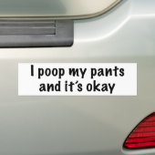 I Poop My Pants Bumpersticker (Op auto)