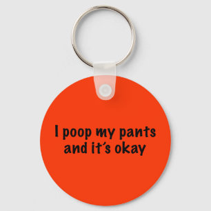 I Poop My Pants Sleutelhanger