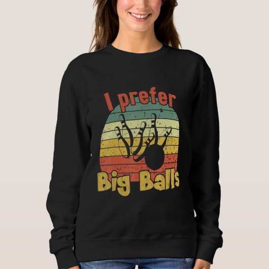 I Prefer Big Balls Retro Bowling Trui (Voorkant)