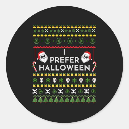 I Prefer Halloween Christmas Funny Ugly Sweater  Ronde Sticker (Voorkant)