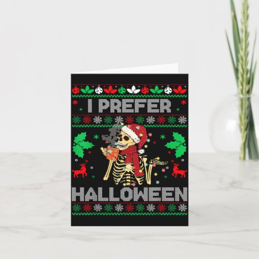 I Prefer Halloween Christmas Sweater Funny Holiday Kaart (Voorkant)