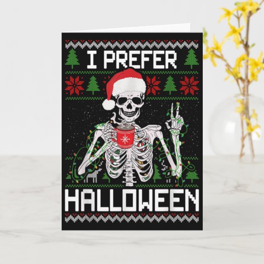 I Prefer Halloween Christmas Sweater Funny Skeleto Kaart (Gele Bloem)