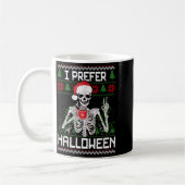 I Prefer Halloween Christmas Sweater Funny Skeleto Koffiemok (Links)