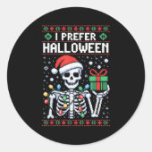 I Prefer Halloween Christmas Sweater Funny Skeleto Ronde Sticker (Voorkant)