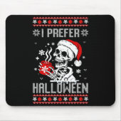 I Prefer Halloween Christmas Sweater Skeleton Ugly Muismat (Voorkant)