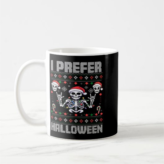 I Prefer Halloween Funny Christmas Ugly Skeleton X Koffiemok (Links)
