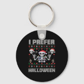 I Prefer Halloween Funny Christmas Ugly Skeleton X Sleutelhanger (Voorkant)