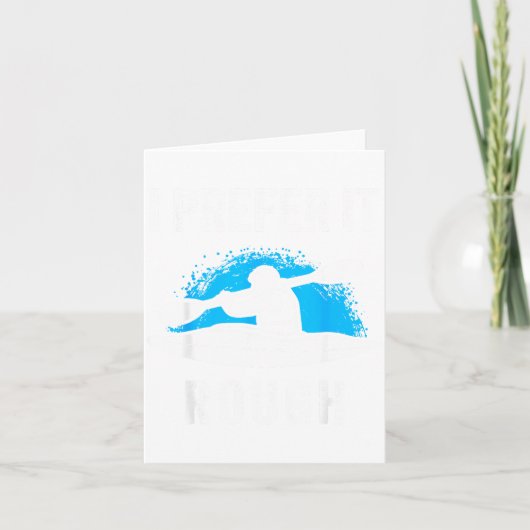 I Prefer It Rough Funny White Water Kayak  Kaart (Voorkant)