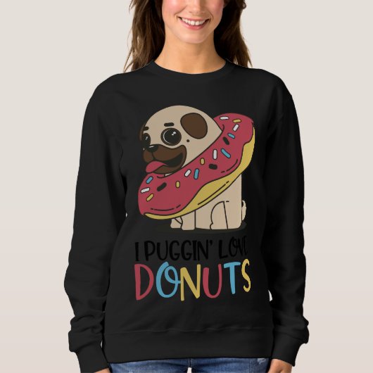 I Puggin Love Donuts Grappige Pugs Cadeaus Essenti Trui (Voorkant)