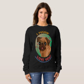 I Puggin Love You Funny Gift For Pug Lovers Tshirt (Voorkant volledig)