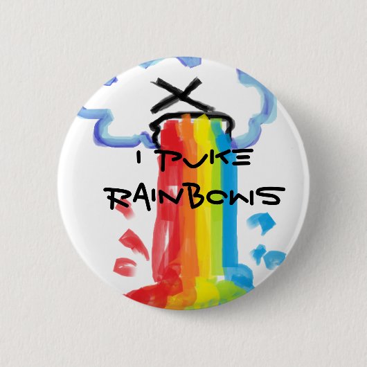 I Puke Rainbows Pin Ronde Button 5,7 Cm (Voorkant)