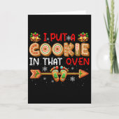 I Put A Cookie In That Oven Christmas Pregnancy An Kaart (Voorkant)