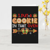 I Put A Cookie In That Oven Christmas Pregnancy An Kaart (Gele Bloem)