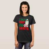 I Put Out For Santa Claus Cookie Milk Christmas    T-shirt (Voorkant volledig)